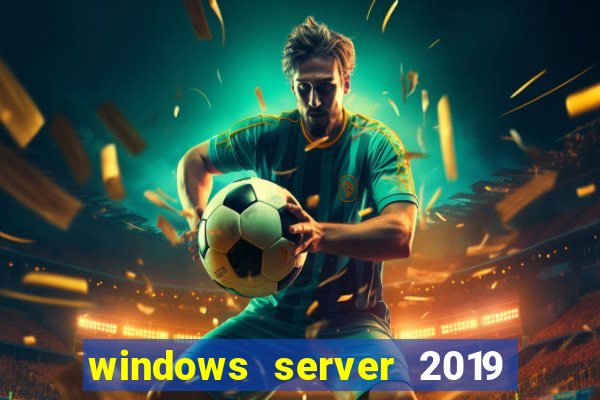 windows server 2019 iso pt-br download